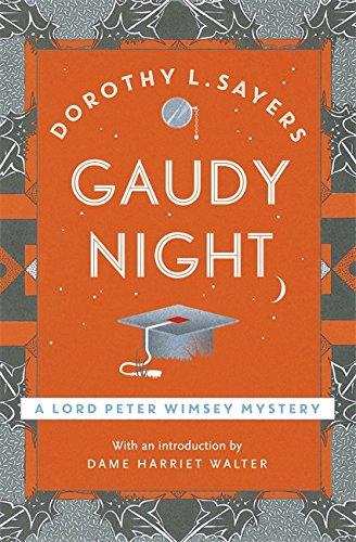 Gaudy Night: Lord Peter Wimsey Book 12 (Lord Peter Wimsey Mysteries)