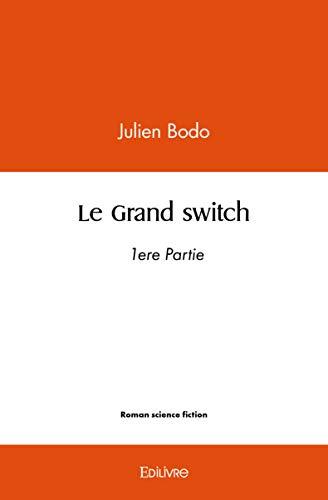 Le grand switch