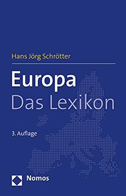 Europa: Das Lexikon: Traum - Krisen - Zukunft