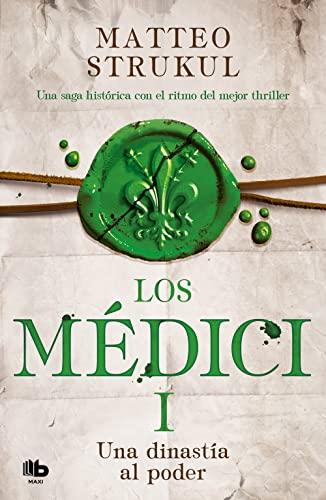 Los Médici 1 - Una dinastía al poder (MAXI, Band 1)