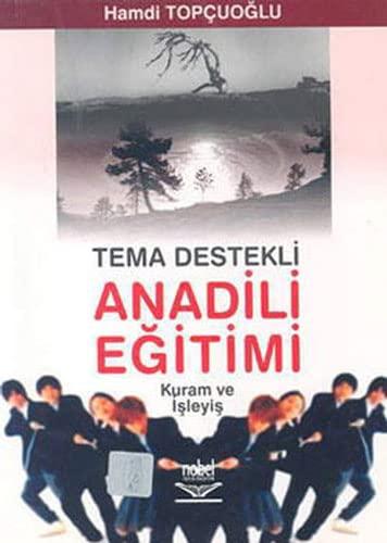 Tema Destekli Anadili Eğitimi Kuram ve İşleyiş