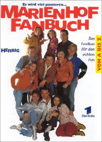 Marienhof Fanbuch von A bis Z