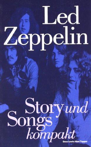 Led Zeppelin: Story und Songs kompakt