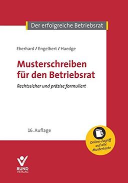 Musterschreiben für den Betriebsrat (Der erfolgreiche Betriebsrat)