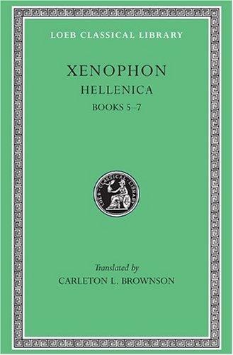 Hellenica, Volume II: Books 5-7: 002 (Loeb Classical Library)