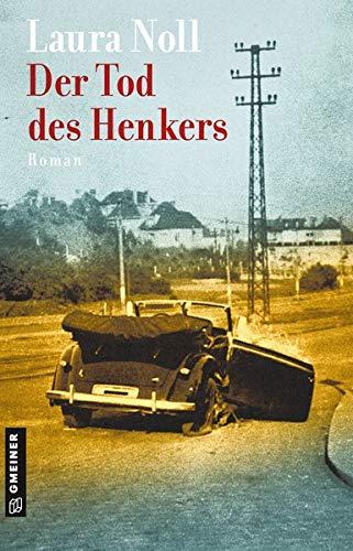 Der Tod des Henkers (Romane im GMEINER-Verlag)