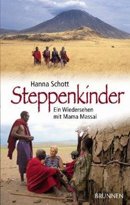 Steppenkinder: Ein Wiedersehen mit Mama Massai