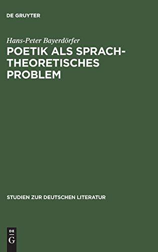 Poetik als sprachtheoretisches Problem (Studien zur deutschen Literatur, 8, Band 8)