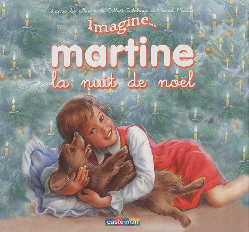 Imagine... Martine. Vol. 7. Martine, la nuit de Noël