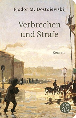 Verbrechen und Strafe: Roman (Fischer Taschenbibliothek)