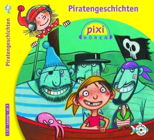 Pixi Hören. Piratengeschichten: : 1 CD