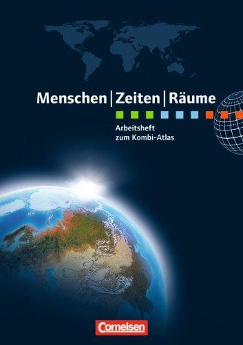 Menschen Zeiten Räume - Atlanten - Regionalausgaben Neubearbeitung: Arbeitsheft