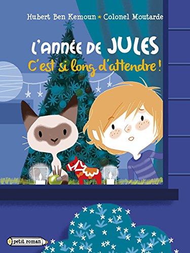 L'année de Jules. C'est si long d'attendre !