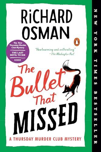 The Bullet That Missed: A Thursday Murder Club Mystery (Thursday Murder Club Mysteries)