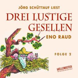 Drei lustige Gesellen: Zweites Hörbuch.