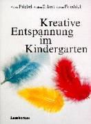 Kreative Entspannung im Kindergarten