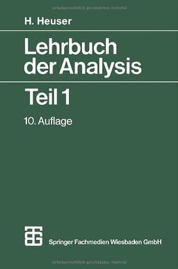 Lehrbuch der Analysis Teil 1 (Mathematische Leitfäden)