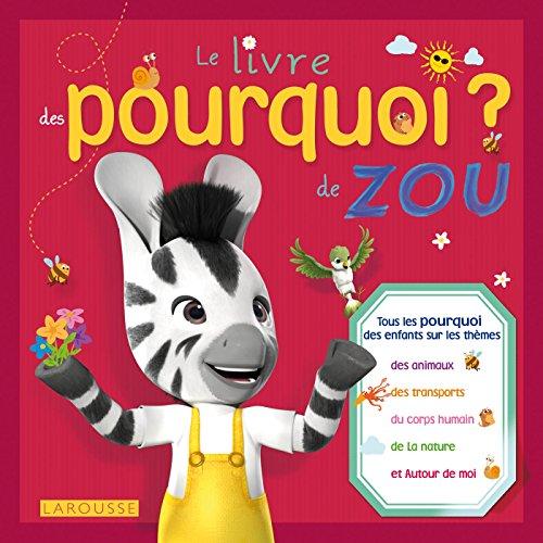 Le livre des pourquoi ? de Zou