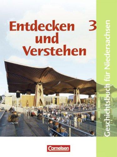 Entdecken und Verstehen - Realschule Niedersachsen - Bisherige Ausgabe: Band 3: 9./10. Schuljahr - Vom Ende des Ersten Weltkriegs bis zur Gegenwart: Schülerbuch