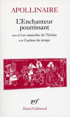 L'enchanteur pourrissant. Les mamelles de Tirésias. Couleur du temps