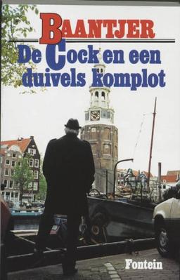 De Cock en een duivels komplot / druk 15 (Baantjer Fontein paperbacks (36))