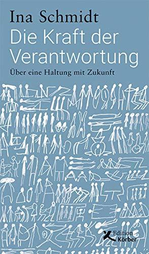 Die Kraft der Verantwortung: Über eine Haltung mit Zukunft