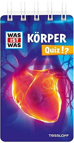 WAS IST WAS Quiz Körper: Über 100 Fragen und Antworten! Mit Spielanleitung und Punktewertung (WAS IST WAS Quizblöcke)