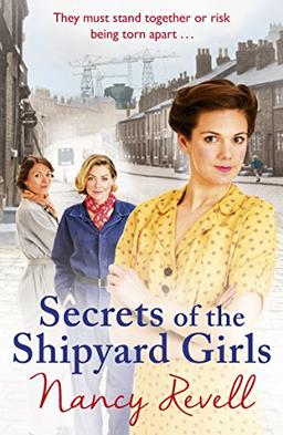 Secrets of the Shipyard Girls (The Shipyard Girls Series, Band 3)