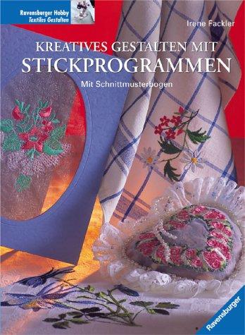 Kreatives Gestalten mit Stickprogrammen