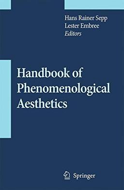 Handbook of Phenomenological Aesthetics (Contributions To Phenomenology)