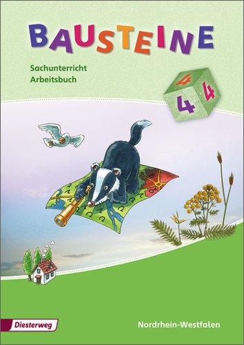 BAUSTEINE Sachunterricht - Ausgabe 2008 für Nordrhein-Westfalen: Arbeitsbuch 4 NRW