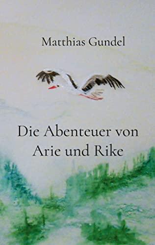 Die Abenteuer von Arie und Rike: DE