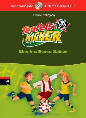 Die Teufelskicker - Eine knallharte Saison: Band 2