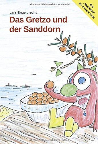 Das Gretzo und der Sanddorn: Kinderbuch