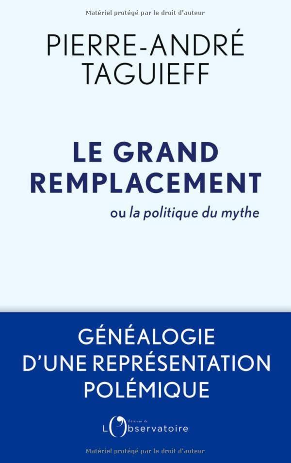 Le grand remplacement ou La politique du mythe : généalogie d'une représentation polémique