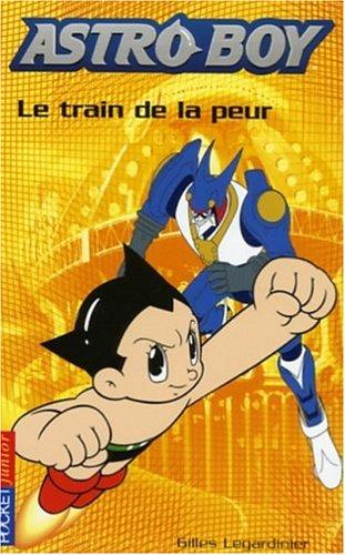 Astro Boy. Vol. 5. Le train de la peur