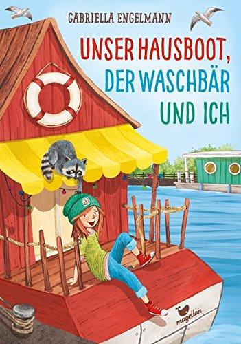 Unser Hausboot, der Waschbär und ich (Jolanda ahoi!)