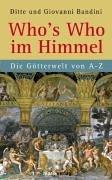 Who's Who im Himmel. Die Götterwelt von A - Z