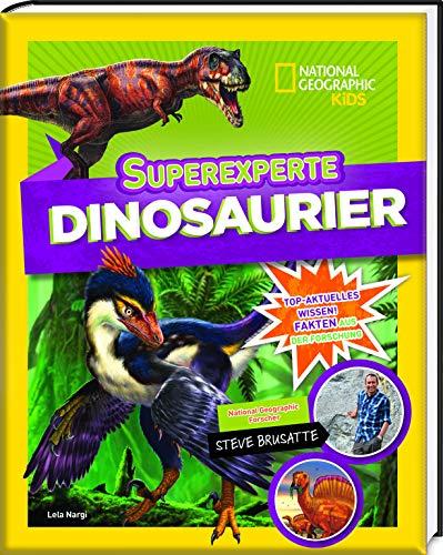 Superexperte Dinosaurier. National Geographic KiDS