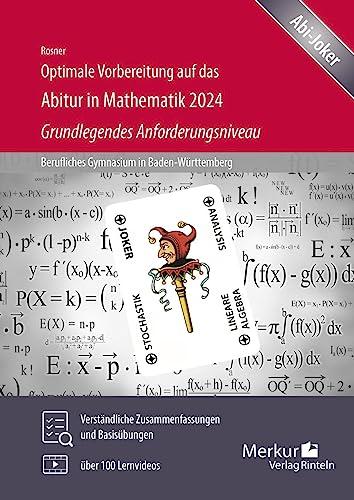 Optimale Vorbereitung auf das Abitur in Mathematik 2024 - Grundlegendes Anforderungsniveau