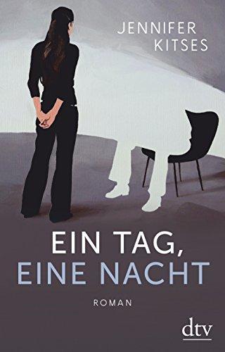 Ein Tag, eine Nacht: Roman