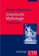 Griechische Mythologie: KulturKompakt (Uni-Taschenbücher M)