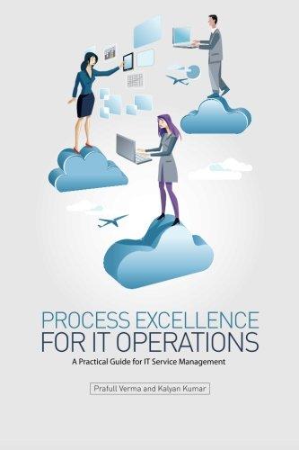 Process Excellence for IT Operations: a Practical Guide for IT Service Process Management