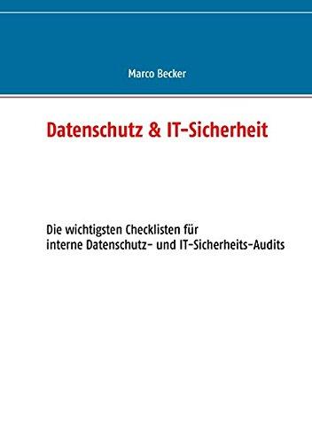 Datenschutz & IT-Sicherheit: Die wichtigsten Checklisten für interne Datenschutz- und IT-Sicherheits-Audits