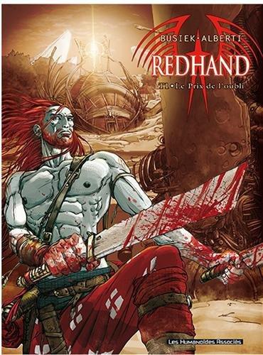 Redhand. Vol. 1. Le prix de l'oubli