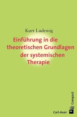 Einführung in die theoretischen Grundlagem der systemischen Therapie