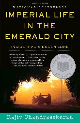 Imperial Life in the Emerald City: Inside Iraq's Green Zone (Vintage)