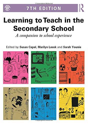 Learning to Teach in the Secondary School (Learning to Teach Subjects in the Secondary School)