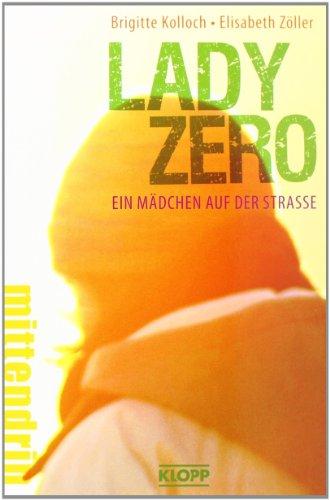 Lady Zero - Ein Mädchen auf der Straße