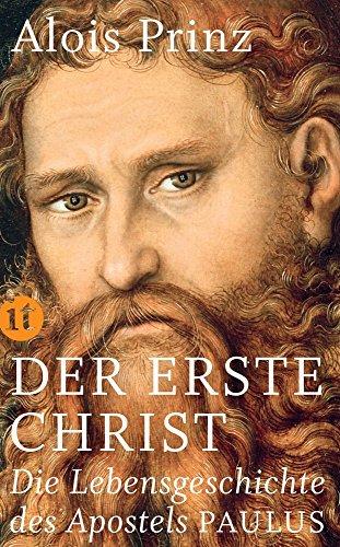 Der erste Christ: Die Lebensgeschichte des Apostels Paulus (insel taschenbuch)